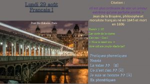 Lundi 29 aot Franais I Pont BirHakeim Paris