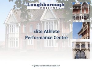 Elite Athlete Performance Centre Together we can achieve