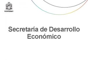 Secretara de Desarrollo Econmico Secretara de Desarrollo Econmico