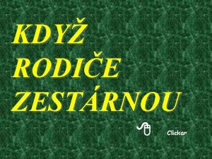 KDY RODIE ZESTRNOU 8 Clickar Moje drah dti