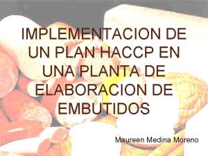 IMPLEMENTACION DE UN PLAN HACCP EN UNA PLANTA