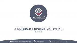 SEGURIDAD E HIGIENE INDUSTRIAL Sesin ll contactointergitycapacitacion org