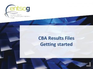 CBA Results Files Getting started Getting started We