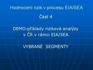 Hodnocen rizik v procesu EIASEA st 4 DEMOpklady