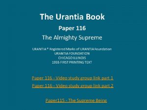 The Urantia Book Paper 116 The Almighty Supreme