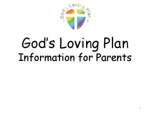 Gods Loving Plan Information for Parents 1 Gods