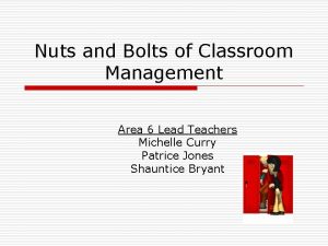 Nuts and Bolts of Classroom Management Area 6