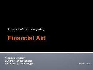 Important information regarding Financial Aid Anderson University Student