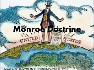 Monroe Doctrine Main Points Announced in 1823 when