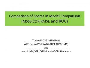 Comparison of Scores in Model Comparison MSSS COR