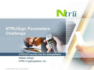 NTRUSign Parameters Challenge STRONG security that fits everywhere