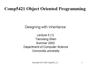 Comp 5421 Object Oriented Programming Designing with Inheritance