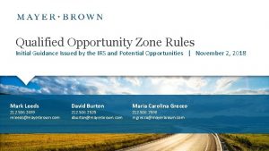 Qualified Opportunity Zone Rules Initial Guidance Issued by