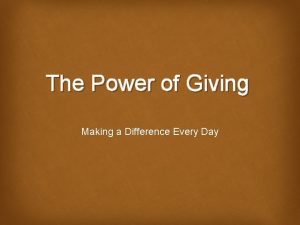 The Power of Giving Making a Difference Every