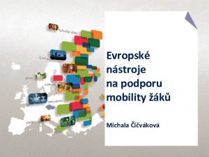 Evropsk nstroje na podporu mobility k Michala ivkov