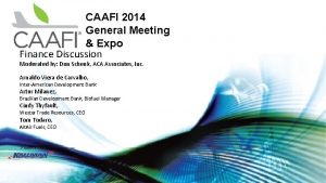 CAAFI 2014 General Meeting Expo Finance Discussion Moderated