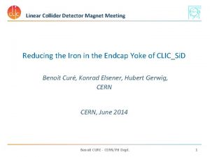 Linear Collider Detector Magnet Meeting Reducing the Iron