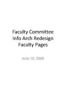 Faculty Committee Info Arch Redesign Faculty Pages June