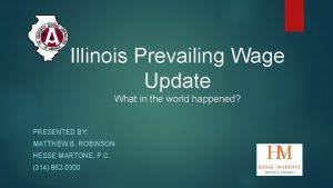 Illinois Prevailing Wage Update What in the world