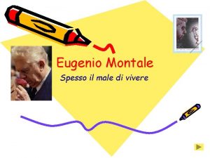 Eugenio Montale Spesso il male di vivere Contesto