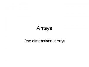 Arrays One dimensional arrays Index of projects Random