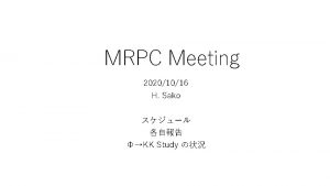 MRPC Meeting 20201016 H Sako KK Study Cable