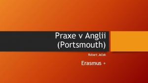 Praxe v Anglii Portsmouth Robert Jeek Erasmus Vbrov