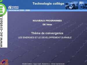 Sminaires 2008 2009 NOUVEAUX PROGRAMMES DE 3me Thme