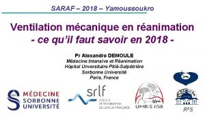 SARAF 2018 Yamoussoukro Ventilation mcanique en ranimation ce