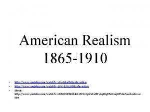 American Realism 1865 1910 http www youtube comwatch