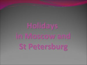 Holidays in Moscow and St Petersburg Moscow Red