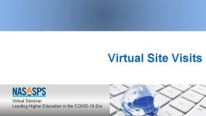 Virtual Site Visits Virtual Seminar Leading Higher Education