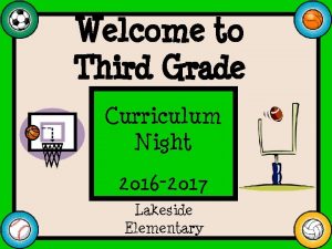 Curriculum Night 2016 2017 Lakeside Elementary 3 AGayla