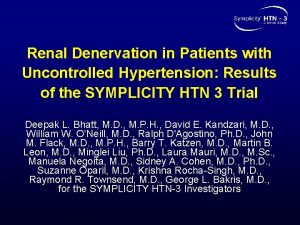 Renal Denervation in Patients with Uncontrolled Hypertension Results