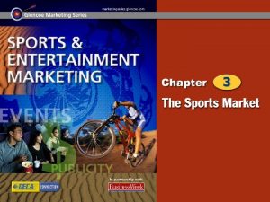 Sports Marketing Profile Categories of Sports 2 Chapter