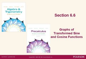 Section 6 6 Graphs of Transformed Sine and