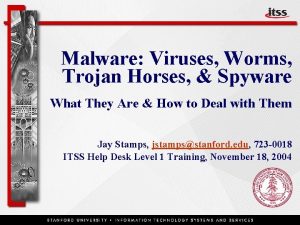 Malware Viruses Worms Trojan Horses Spyware What They