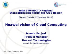 Joint ITUAICTO Regional Standardization Forum for Arab Region