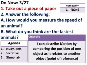 Do Now 327 Homework 1 Take out a