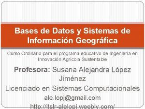 Bases de Datos y Sistemas de Informacin Geogrfica