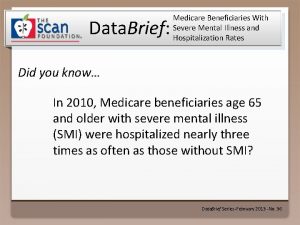 Data Brief Medicare Beneficiaries With Severe Mental Illness