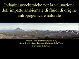 Indagini geochimiche per la valutazione dellimpatto ambientale di