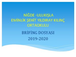 NDE ULUKILA EMNLK EHT YILDIRAY KILIN ORTAOKULU BRFNG