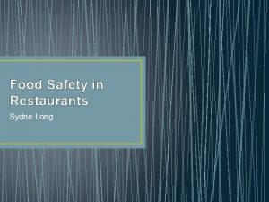 Food Safety in Restaurants Sydne Long Food Safety