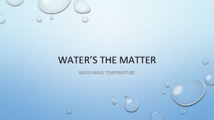 WATERS THE MATTER MEASURING TEMPERATURE NAVIGATION TABLE Waters