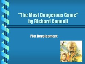 The Most Dangerous Game by Richard Connell Plot