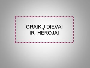 GRAIK DIEVAI IR HEROJAI DIEVAI DIEVAI TVAI TITANAI