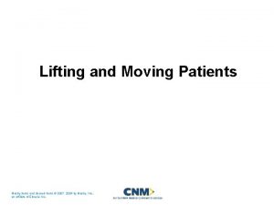 Lifting and Moving Patients Mosby items and derived