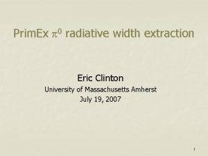 Prim Ex p 0 radiative width extraction Eric