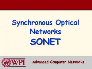 Synchronous Optical Networks SONET Advanced Computer Networks Telephone